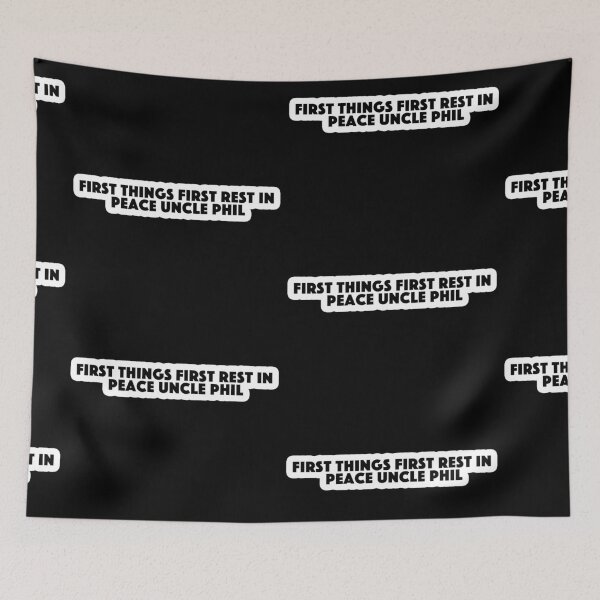 Item preview, first things first rest in peace uncle phil Popular Meme Speech designed and sold by mekx.