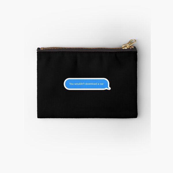 Item preview, you wouldnt download a car Popular Meme Speech imessage designed and sold by mekx.