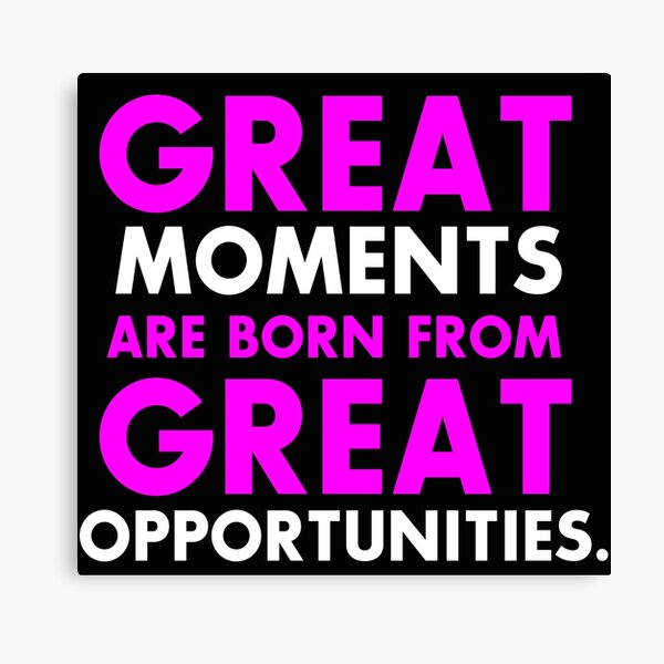 Motivational inspirational quotes sayings design Canvas Print