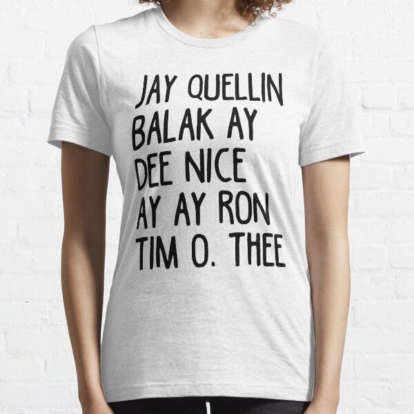 Jay Quellin & Balak Ay & Dee Nice & Ay Ay Ron & Tim O. Thee Essential T-Shirt