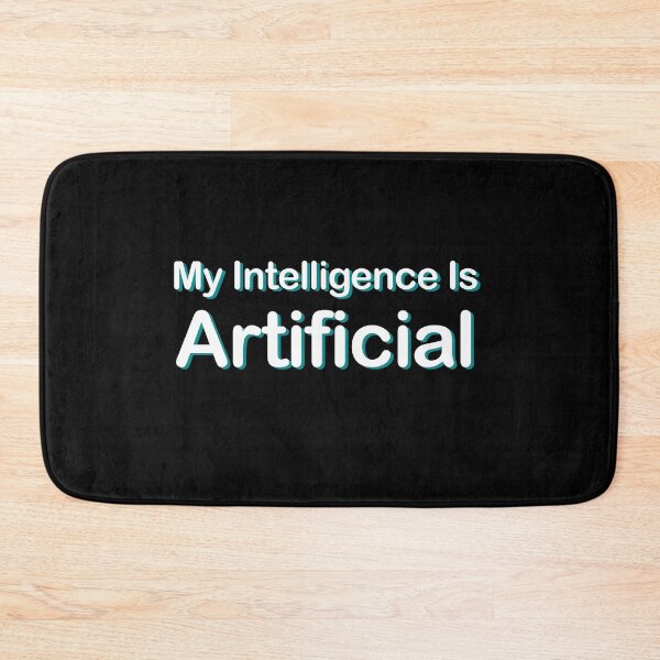 Item preview, My Intelligence Is Artificial - Great Gift for Geeks, Nerds and Programmers, designed and sold by Thingy72.