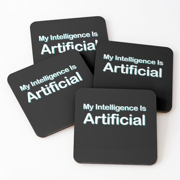 Item preview, My Intelligence Is Artificial - Great Gift for Geeks, Nerds and Programmers, designed and sold by Thingy72.