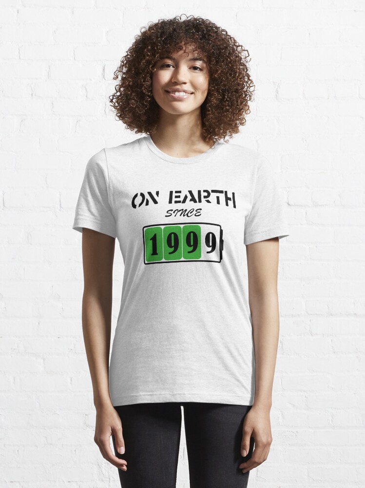 Alternate view of On Earth Since 1999 Essential T-Shirt