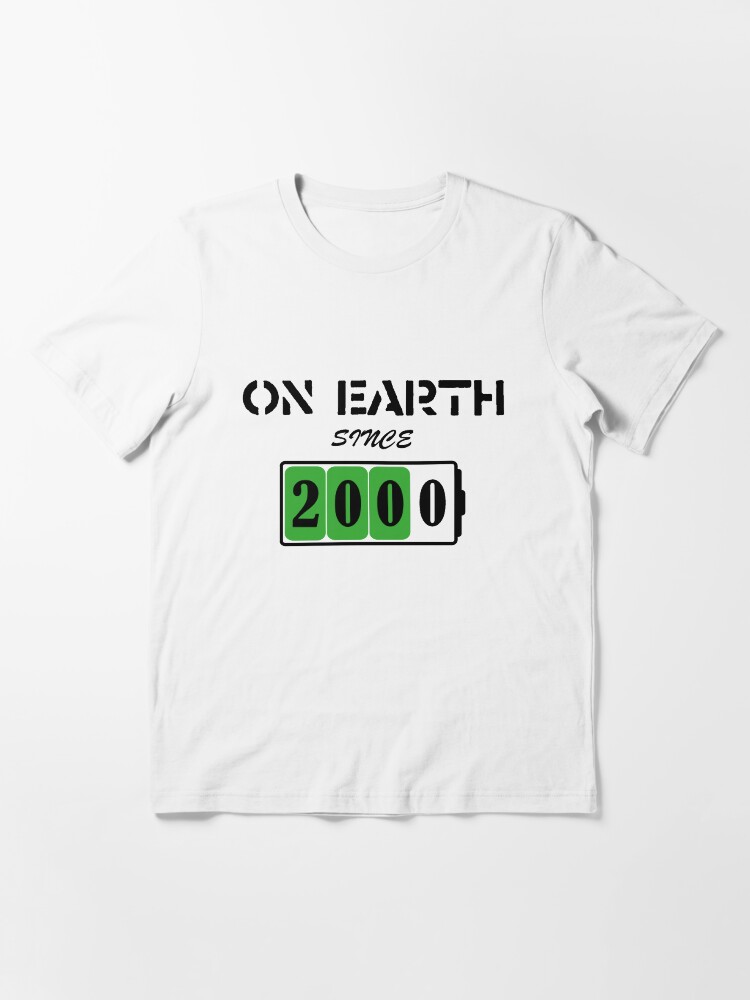 Alternate view of On Earth Since 2000 Essential T-Shirt