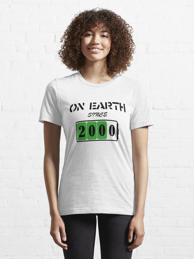 Alternate view of On Earth Since 2000 Essential T-Shirt