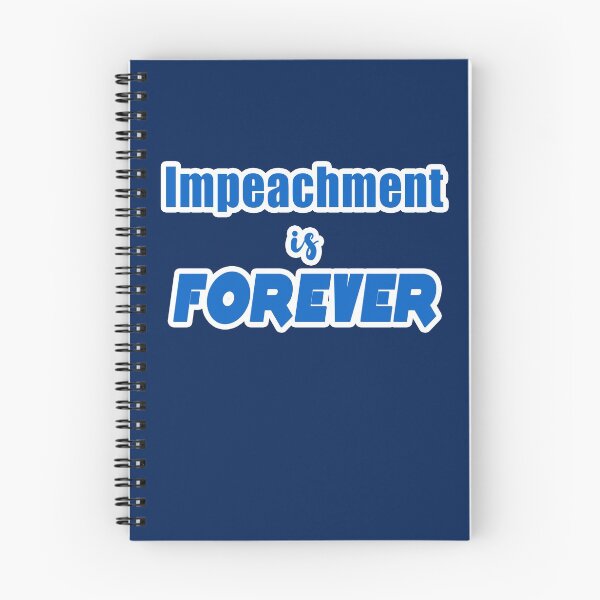 Item preview, IMPEACHMENT IS FOREVER designed and sold by LoveAndDefiance.