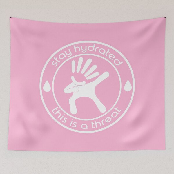 Item preview, Stay Hydrated - This is a threat (pink) designed and sold by TorpedoBubble.