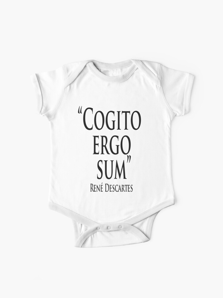 Philosophy Rene Descartes Cogito Ergo Sum I Think Therefore I Am Baby One Piece By Tomsredbubble Redbubble