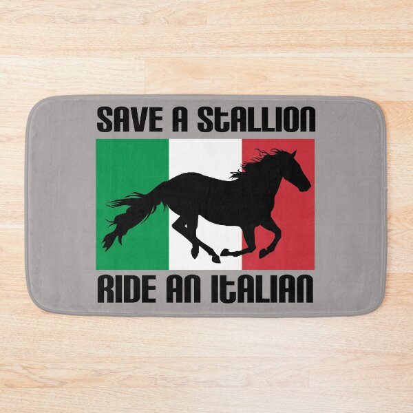 Item preview, Save a Stallion Ride an Italian Flag Funny Italian Heritage Quote designed and sold by kiwi91.