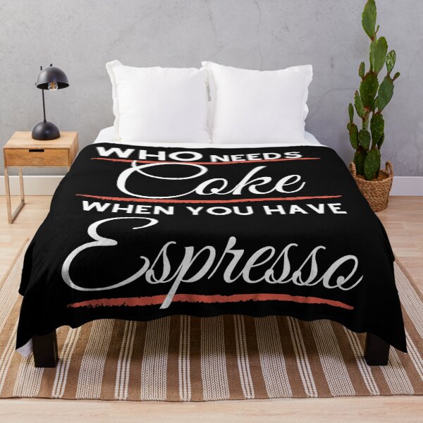 Item preview, Who needs coke when you have espresso. Sayings t-shirt design gift idea designed and sold by Whiskylover.