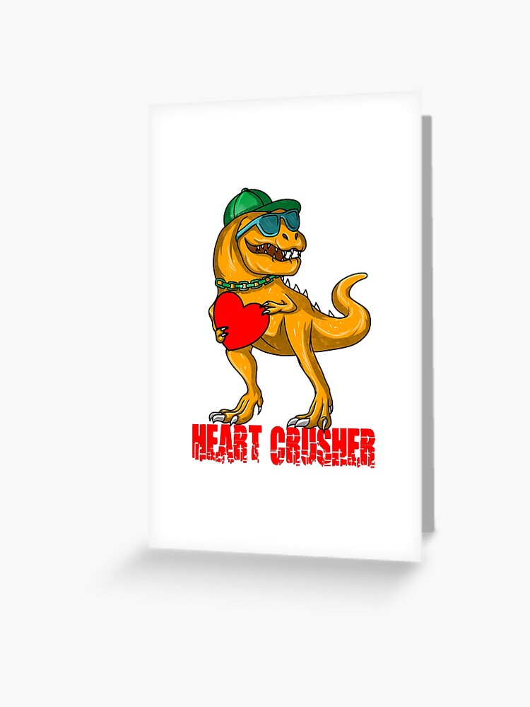 Heart Crusher Dinosaur T Rex For Light Clothing I Steal Hearts Dinosaurs Happy Valentine S Day Or Mother S Day Gift With Hearts For Men Women Father Dino Dinosaurs Greeting Card For