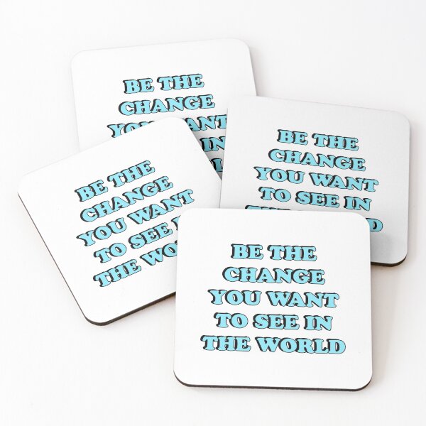 Item preview, BE THE CHANGE YOU WANT TO SEE IN THE WORLD  designed and sold by Inspirationmotivation.