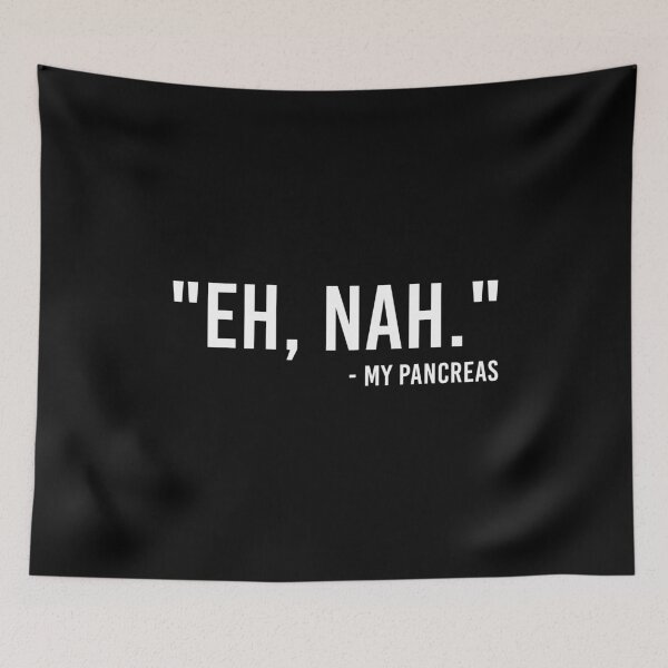 Item preview, Eh Nah - My Pancreas Diabetes Funny  designed and sold by T-shirt For You.