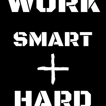 Artwork thumbnail, Work Smart + Hard by RIVEofficial
