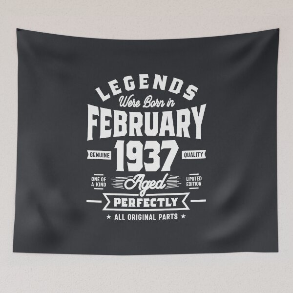Item preview, Legends Were Born In February 1937 Birthday Gift designed and sold by cidolopez.