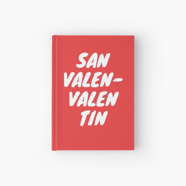 San Valentin Hardcover Journals Redbubble