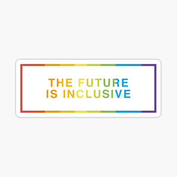 Item preview, THE FUTURE IS INCLUSIVE (RAINBOW) designed and sold by stjepanie.