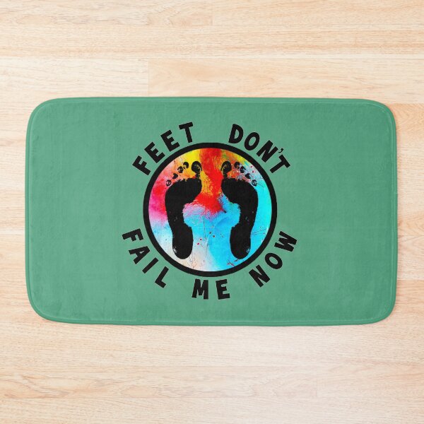 Item preview, Feet Don’t Fail Me Now designed and sold by Madblossom.