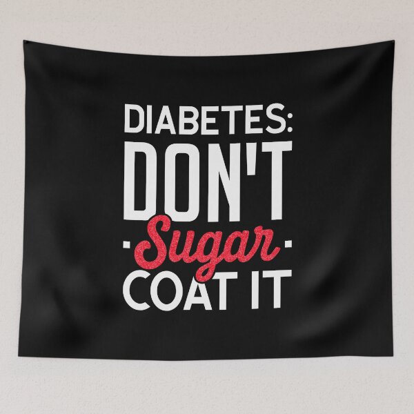 Item preview, Diabetes: Don't Sugar Coat It - Diabetes Funny  designed and sold by T-shirt For You.