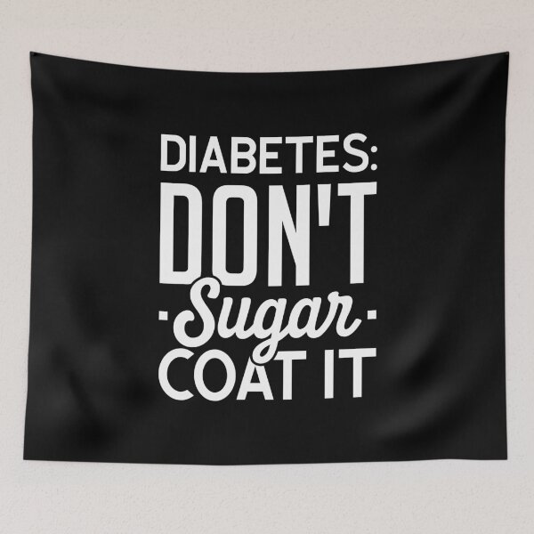 Item preview, Diabetes: Don'T Sugar Coat It - Diabetes Funny  designed and sold by T-shirt For You.