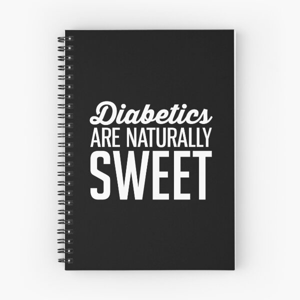 Item preview, Diabetics Are Naturally Sweet - Diabetes designed and sold by T-shirt For You.