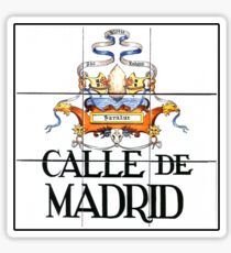 Calle de Madrid, Street Sign Madrid, Spain Sticker