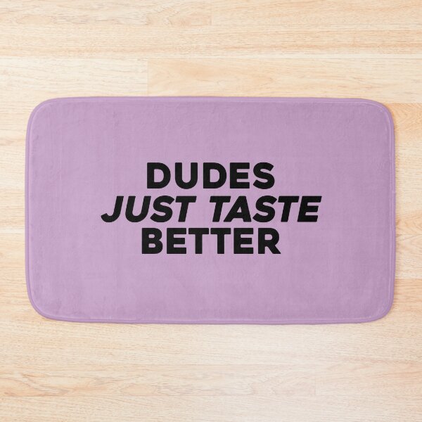 Item preview, Dudes Just Taste Better T-Shirt designed and sold by ravishdesigns.
