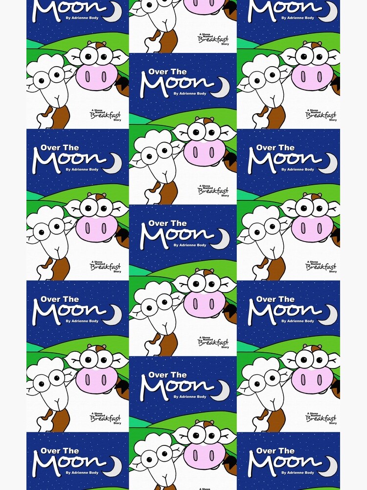 Cover Art - Over The Moon: A Sheep Named Breakfast Story by AdrienneBody