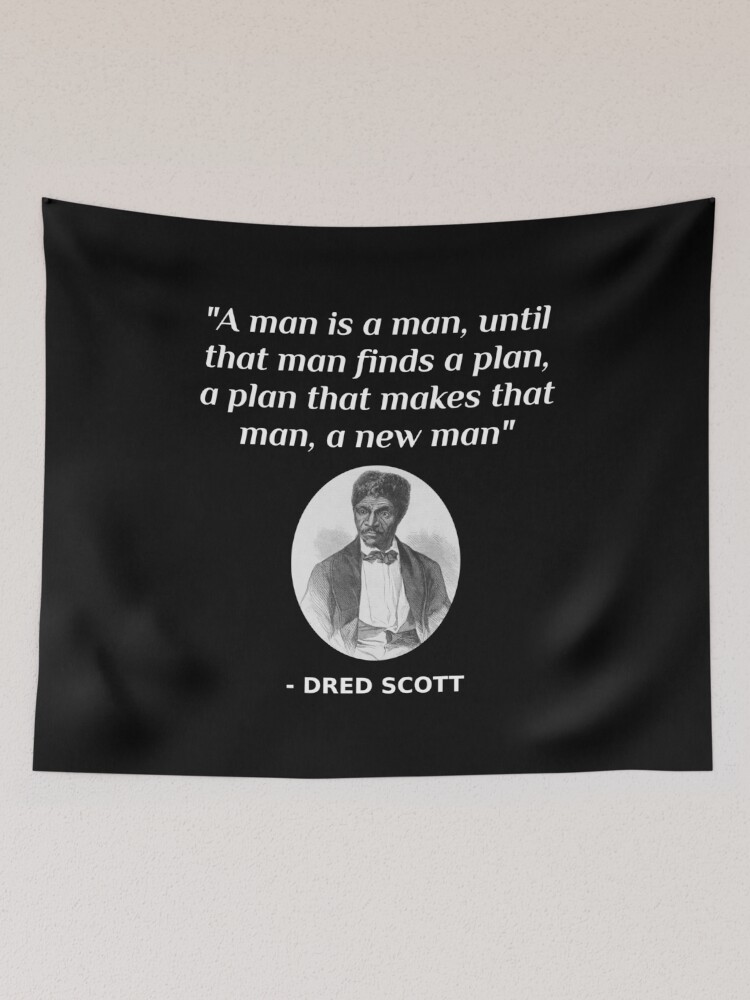 Dred Scott Quote African American History Abolitionist Tapestry