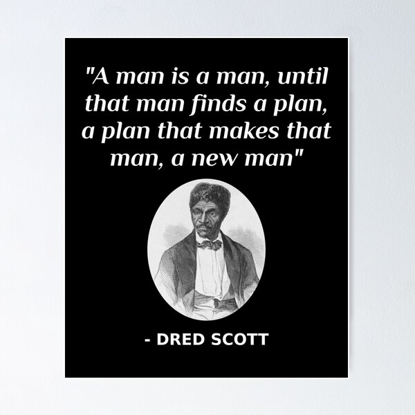 Dred Scott Quote African American History Abolitionist