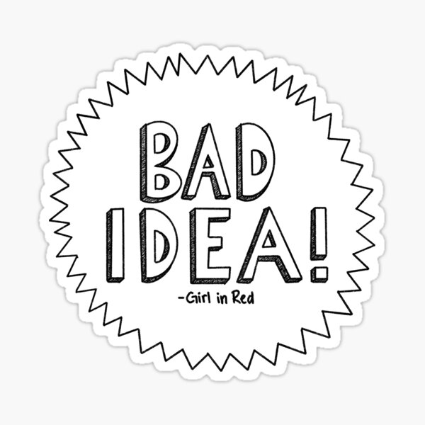 Bad Idea Stickers Redbubble - bad idea roblox id code girl in red