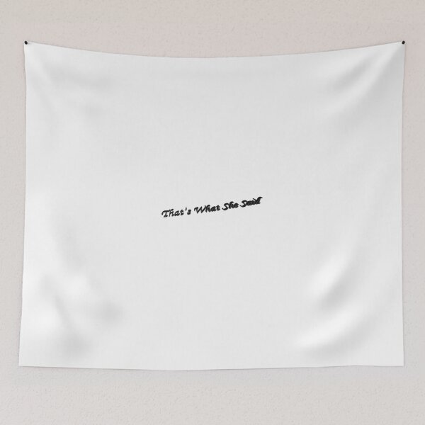 Item preview, That's What She Said designed and sold by bashley051003.