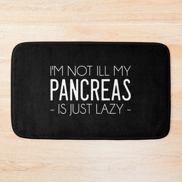 Item preview, I'm Not Ill My Pancreas Is Just Lazy - Diabetes Funny  designed and sold by T-shirt For You.