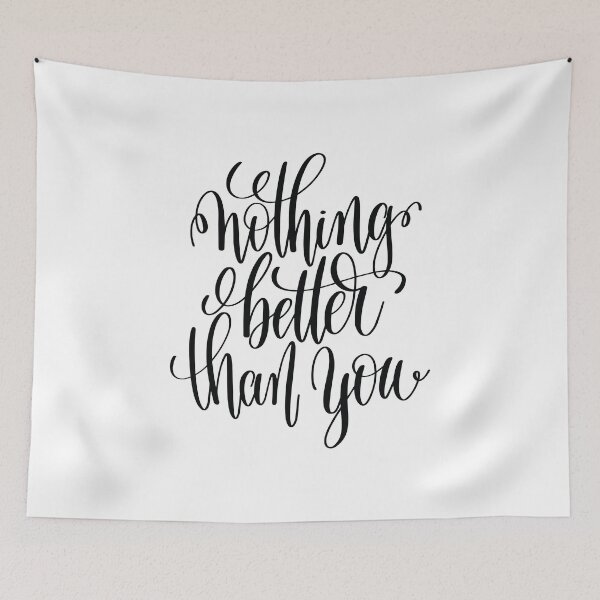 Item preview, Nothing Better Than You Inspirational and Motivational Quotes designed and sold by ProjectX23.