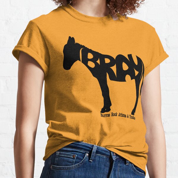 BRAY Burro Classic T-Shirt