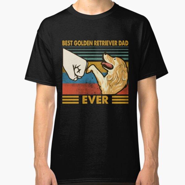 Best Golden Retriever Dad Ever Classic T-Shirt