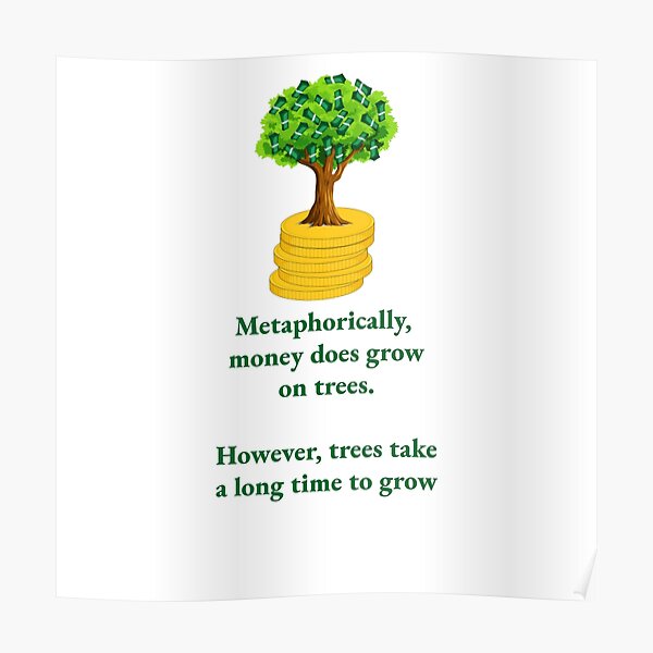 Money Grows on Trees Poster