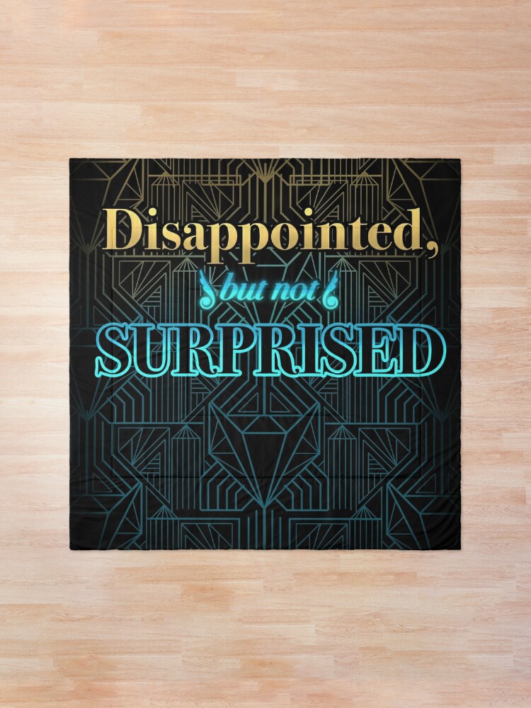 Alternate view of Disappointed, But Not Surprised Comforter