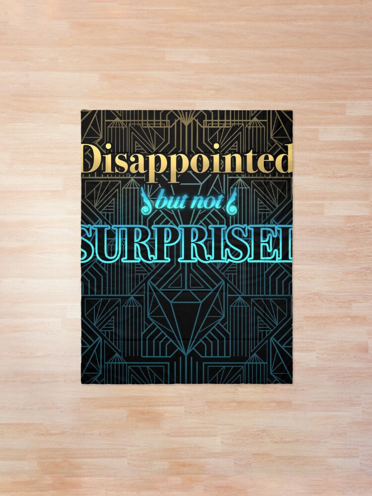 Alternate view of Disappointed, But Not Surprised Comforter