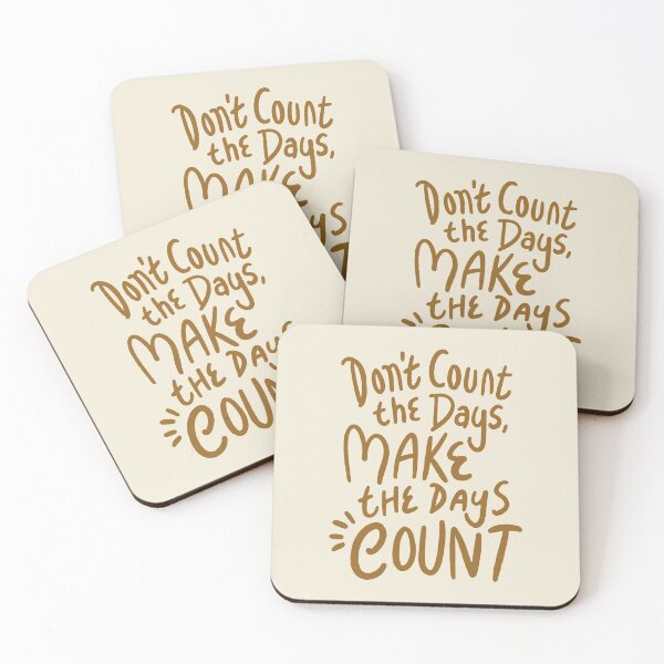 Item preview, dont count the days make the days count typography text art quote by Word Fandom - wordfandom designed and sold by Kerry Pritchard.