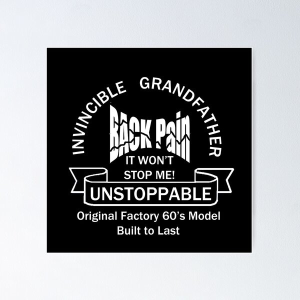 Item preview, Grandpa Backpain - Unstoppable T-Shirt and Novelty Gifts designed and sold by HyggeDesigns.