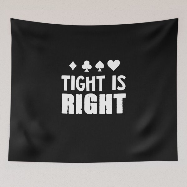 Item preview,  tight is right designed and sold by o2bshirt.