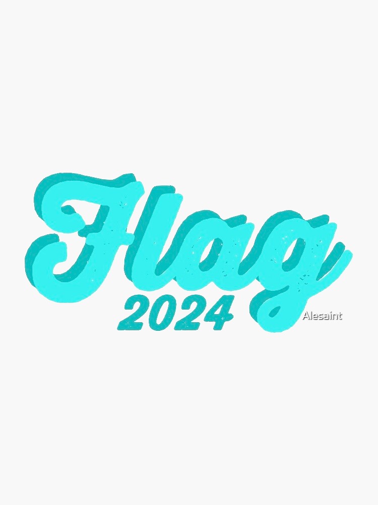 Flag 2024 Logo Sticker For Sale By Alesaint Redbubble   Bg,f8f8f8 Flat,750x,075,f Pad,750x1000,f8f8f8 