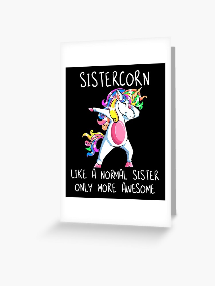 Sistercorn Like A Sister Only Awesome Dabbing Unicorn Shirt