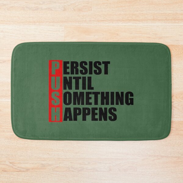 Item preview, new motivational tshirt T-Shirt cool simple persist until something happens designed and sold by PUNCH ME IN SHOP.