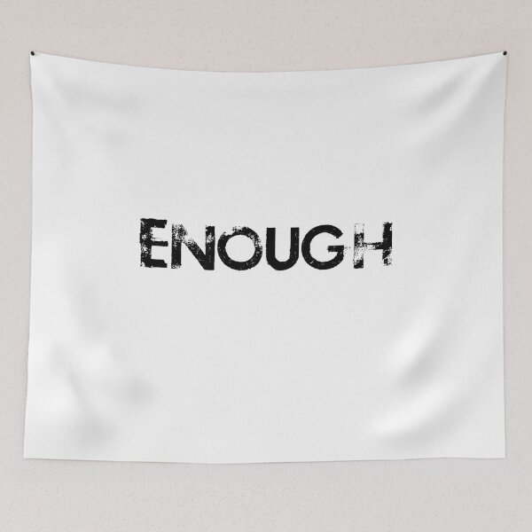 Item preview, Enough designed and sold by wildteddy.