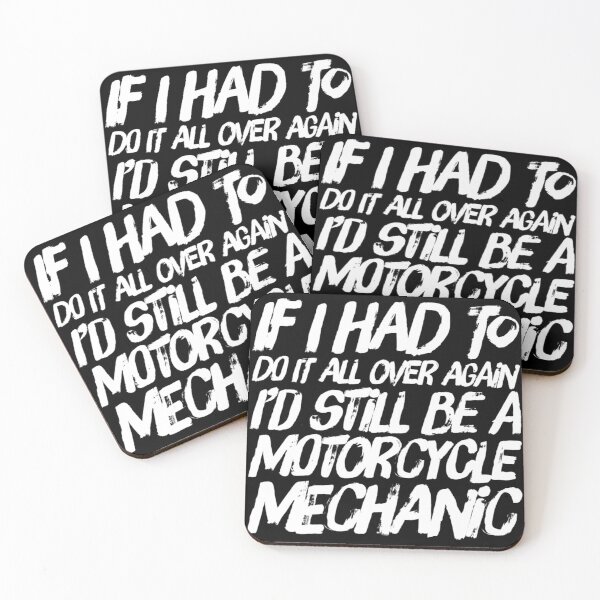 Item preview, If I Had To Do It All Over Again I'd Still Be A Motorcycle Mechanic White Text designed and sold by TWMBDesigns.