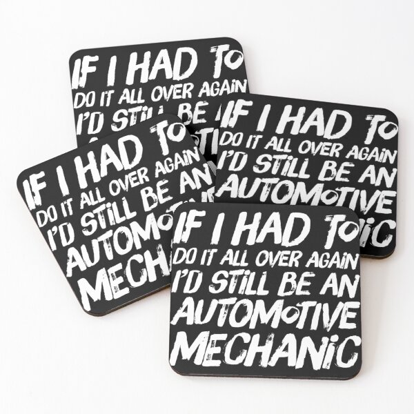Item preview, If I Had To Do It All Over Again I'd Still Be An Automotive Mechanic White Text designed and sold by TWMBDesigns.