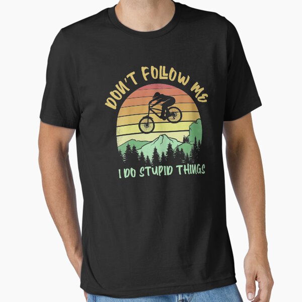 Item preview, Don't follow me I do stupid things biking - Mountain Biker designed and sold by Captain Mood.