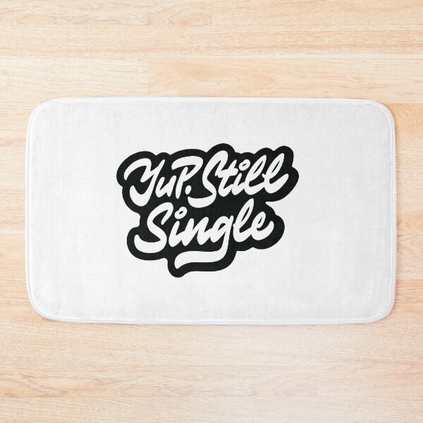 Item preview, Yup Still Single designed and sold by Zagach Letters.